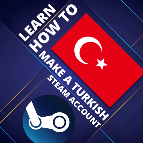 How to make your own Turkish Steam account for FREE? Tested 2023