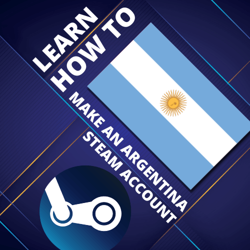 How to make your own Argentina Steam account for FREE?